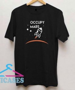 Occupy Mars Rocket T Shirt
