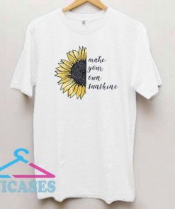 Sunflower Make Your Own Sunshine T Shirt