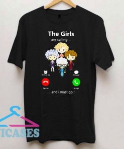 The Golden Girl Are Calling T Shirt