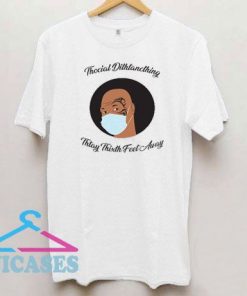 Thocial Dithanching Mike Tyson T Shirt
