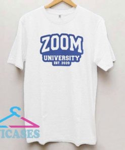 Zoom University Est 2020 T Shirt