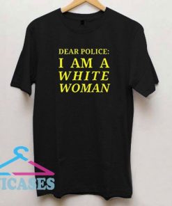 A White Woman T Shirt