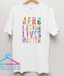 Afro Latino Lives Matter T Shirt
