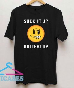 Emoji Suck It Up Buttercup Funny T Shirt