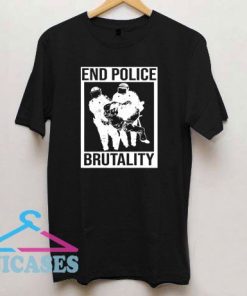 End Police Brutality T Shirt