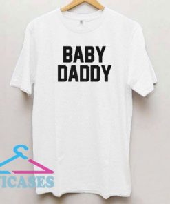 Fathers Day Baby Daddy T Shirt