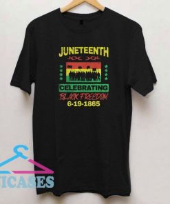 Juneteenth June 19th Black Freedom T Shirt