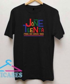 Juneteenth Letters Colour T Shirt