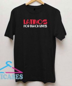 Latinos For Black Lives Font T Shirt