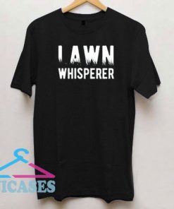 Lawn Whisperer Art T Shirt