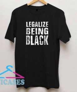Legalize Being Black Vintage T Shirt