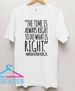 Martin Luther Qoutes T Shirt