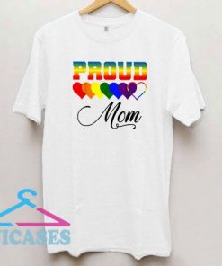 Pride Proud Mom LGBT T Shirt