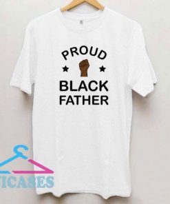 Proud Black Father Graphic T Shirt