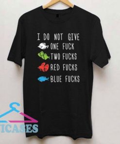 Red Fucks Blue Fucks Fish T Shirt