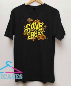 Save The Bees Flowers T Shirt