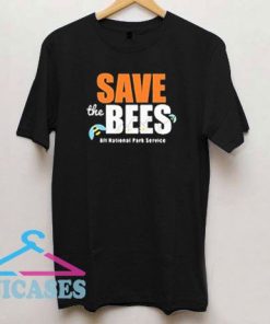 Save The Bees Park Service T Shirt
