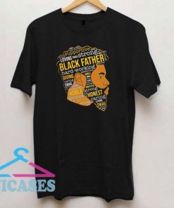 Strong Black Father T Shirt