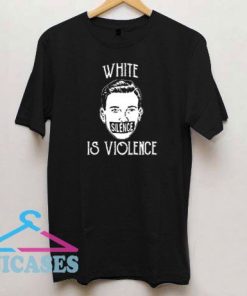 White Silence is Violence BLM T Shirt