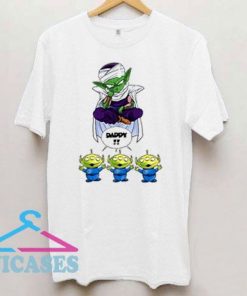 Daddy Piccolo And Aliens T Shirt