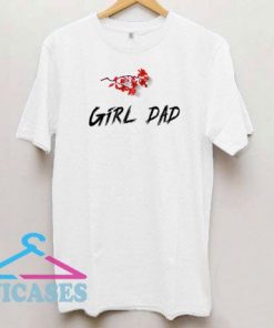 Floral Girl Dad Lettering T Shirt