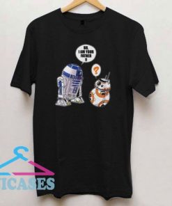 Funny Star Wars BB Saying T Shirt