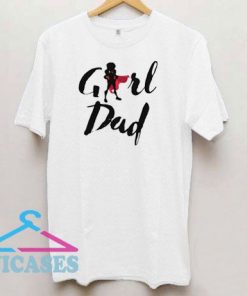 Girl Dad Lettering Draw T Shirt