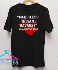 Merciless Indian Savages Graphic T Shirt