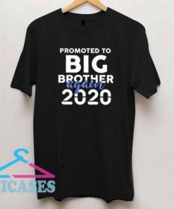 Promoted To Big Brother Again 2020 T Shirt
