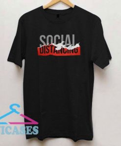 Social Distancing Quarantine Covid 19 T Shirt