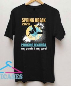 Spring Break 2020 T Shirt