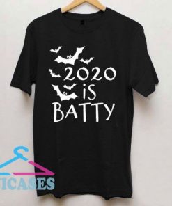 2020 is Batty Short T Shirt