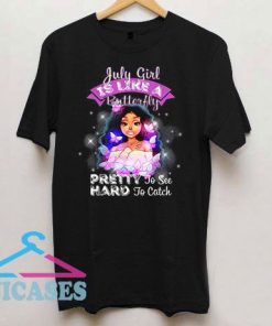 Cool July Girl Is Like A Butterfly T Shirt