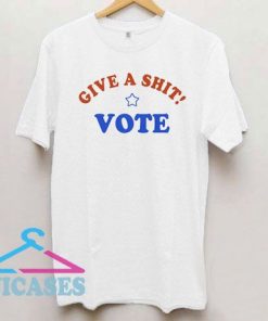 Give a Shit T Shirt