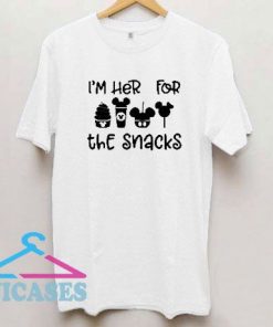 Im here for the snacks T Shirt