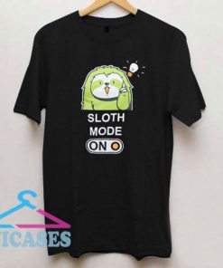 Sloth Mode ON Chill Bro Lazy T Shirt
