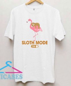 Sloth mode on a Flamingo T Shirt