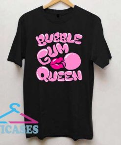 Bubble Gum Queen T Shirt