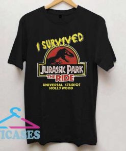 I Survived Jurassic Park The Ride T Shirt