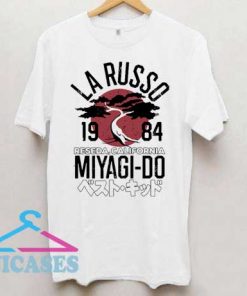 Larusso 1984 Reseda California Miyagi Do T Shirt