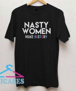 Nasty Women Shirt