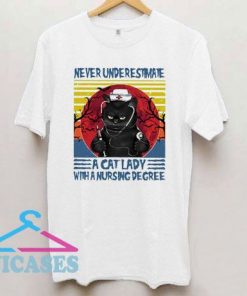 Never Underestimate A Cat Lady With A Nursing Degree Vintage T Shirt