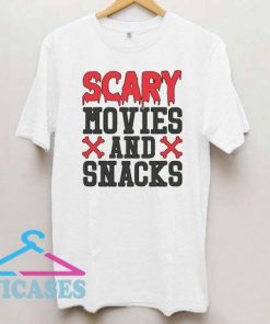 Scary Movies and Snacks T Shirt