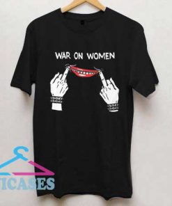 War On Women T Shirt