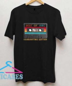 Best Of 1980 Quarantine Edition T Shirt