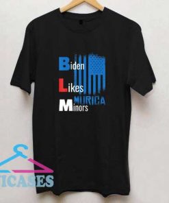 Biden Likes Minors Murica T Shirt