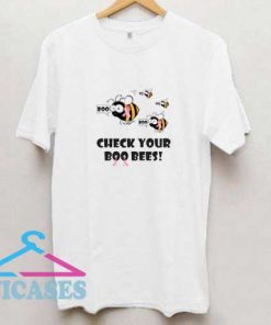 Check Your Boo Bees T Shirt