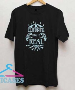 Climate Change Is Real Art T Shirt