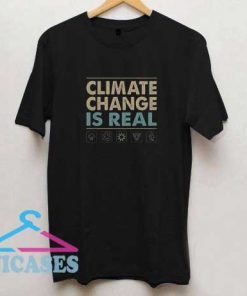 Climate Change is Real Vintage T Shirt