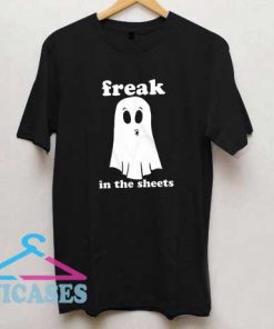 Freak In The Sheets T Shirt